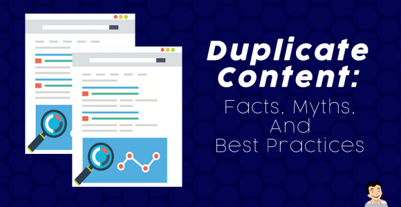 Duplicate Content SEO: Facts, Myths, And Best Practices