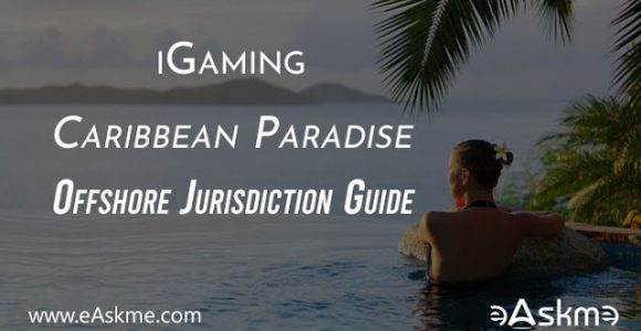 iGaming Caribbean Paradise: A #Comprehensive #Offshore #Jurisdiction #Guide