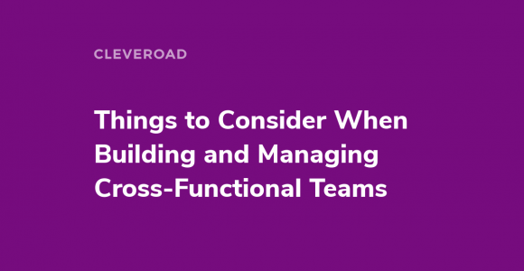 Complete Guide on Cross-Functional Team Management