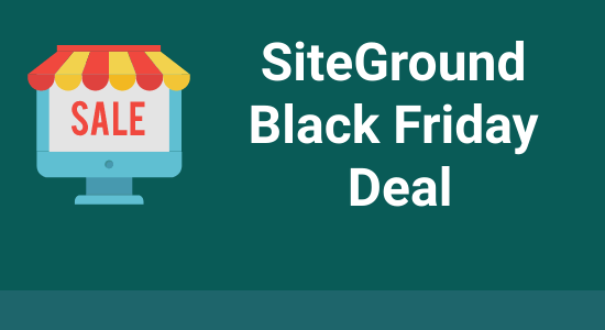 SiteGround Black Friday Deal 2020: Get 75% Off