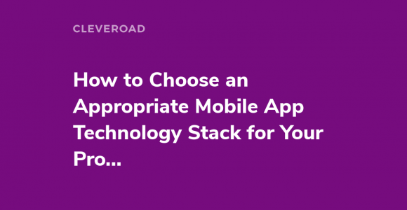 Mobile app development technology stack
