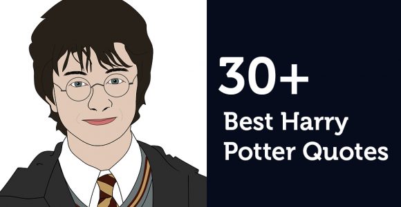 30+ Harry Potter Quotes – Best Of Harry Potter Quotes
