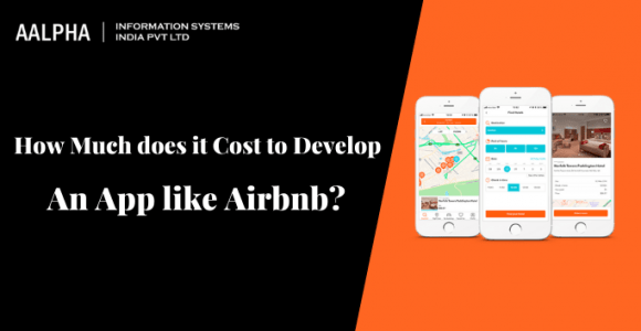 How Much does it Cost to Develop an App like Airbnb?