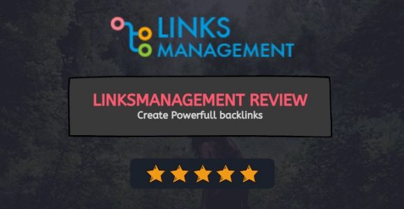 LinksManagement Review 2021: (High Quality Backlinks)