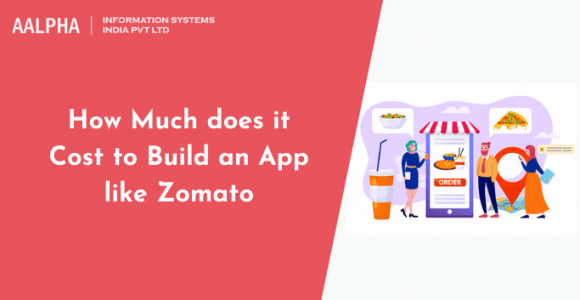 How Much does it Cost to build an App like Zomato
