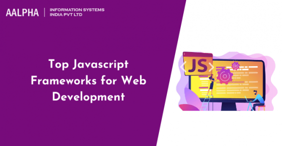 Top Javascript Frameworks for Web Development in 2021