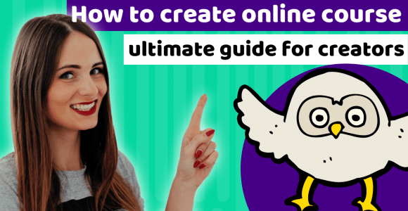 How to create an online course – Ultimate guide for Online Course Creator