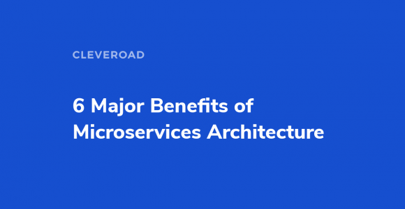 Advantages of Microservices