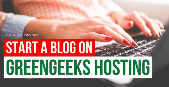 How to Start a Blog Using GreenGeeks in 5 Easy Steps? (2021)