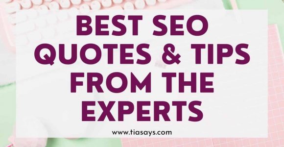 The Best SEO Quotes & Tips For New Bloggers To Start Learning SEO (2021)