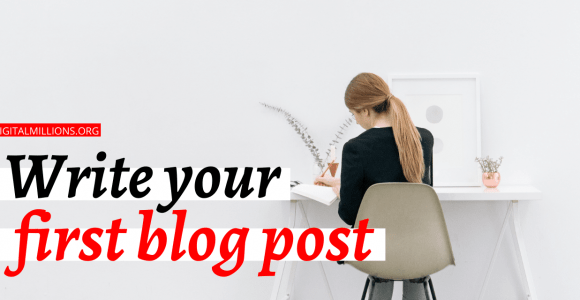 How to Write Your First Blog Post And the Next Ones?