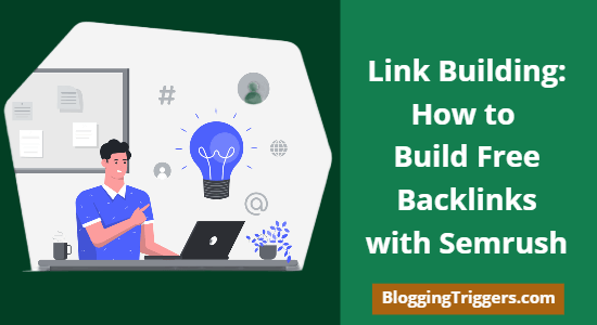 Link Building: How to Build High DA Backlinks with Semrush