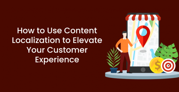 How to Use Content Localization to Elevate Your Customer Experience – Premio