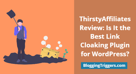 ThirstyAffiliates Review: Best Link Cloaking Plugin for WordPress