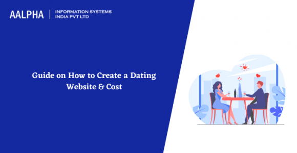 Guide on How to Create a Dating Website & Cost