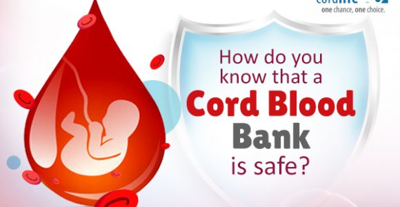 How Do You Know That A Cord Blood Bank Is Safe?