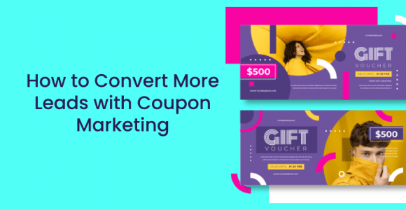 How to Convert More Leads with Coupon Marketing – Poptin blog