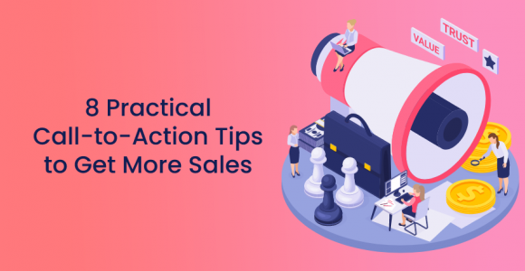 8 Practical Call-to-Action Tips to Get More Sales – Premio