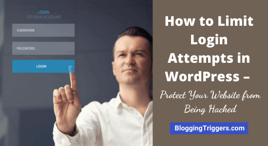 How to Limit Login Attempts in WordPress – Protect Your Website from Being Hacked