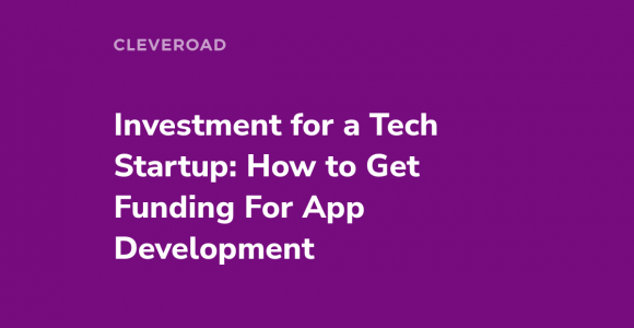 How to Get Funding for App Development Making No Mistakes