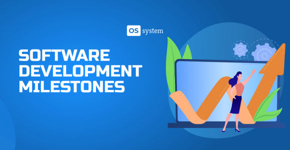 Software Development Milestones