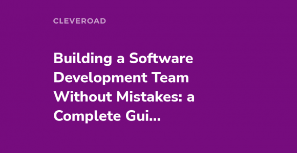 How to Build a Software Engineering Team