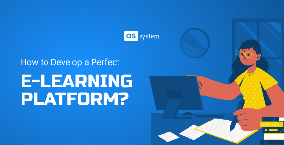 How to Develop an eLearning Platform (Process, Costs, Challenges)