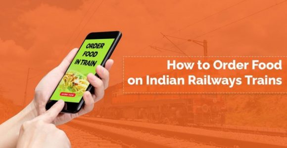 How to Order Food on Indian Railways Trains