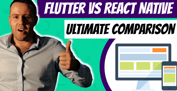 Flutter vs React Native Comparison – Which use for your project in 2022