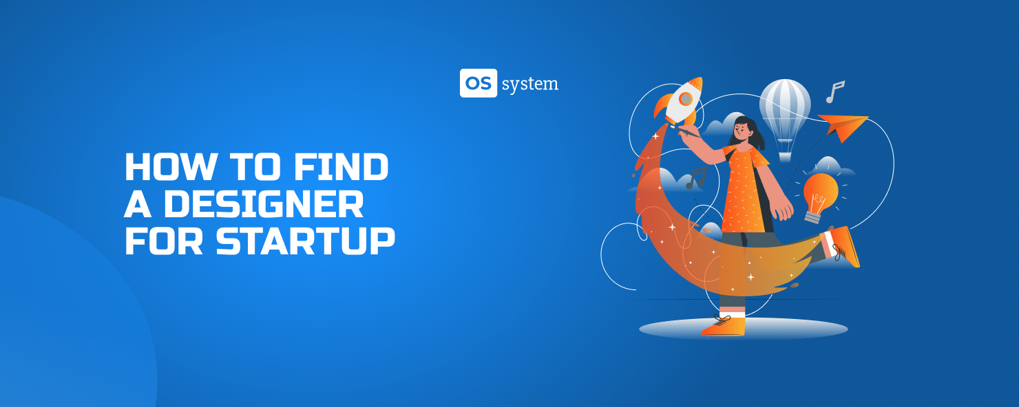 Where to Find Designers for Startups: Guide and Tips - dosplash
