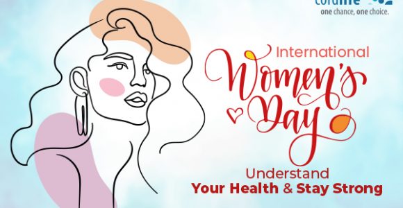 International Women’s Day: Understand Your Health and Stay Strong