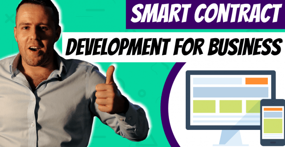 Smart Contract Development Guide for Business Owners
