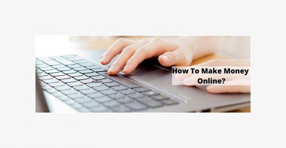 How to earn Money Online