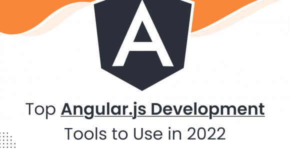 Top AngularJs Development Tools to Use in 2022 – World Web Technology