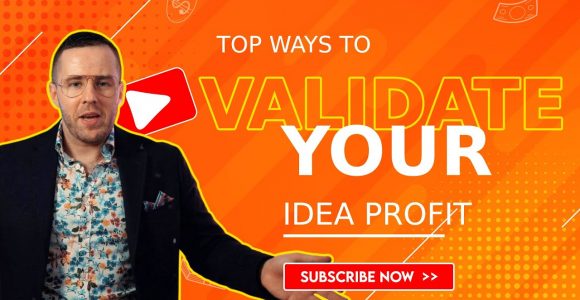 What is Idea Validation – How To Figure Out If Your Business Idea is Profitable