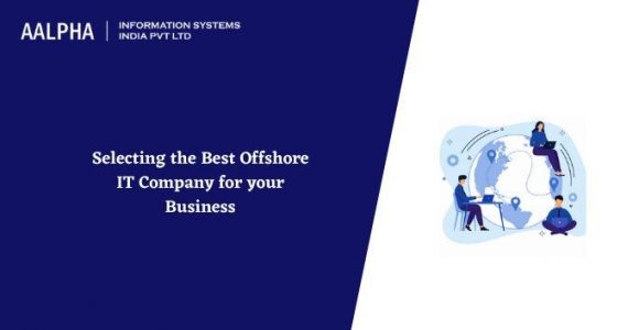 Selecting the Best Offshore IT company for your Business