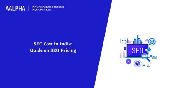 SEO Cost in India: Guide on SEO Pricing 2022