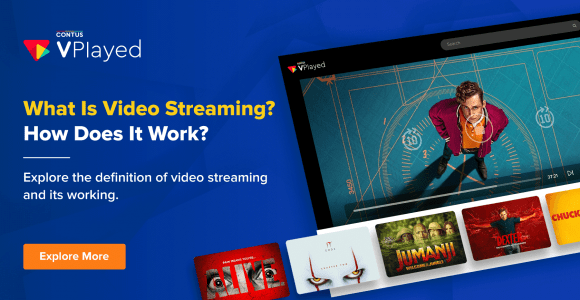 What is Video Streaming and How Does it Work?