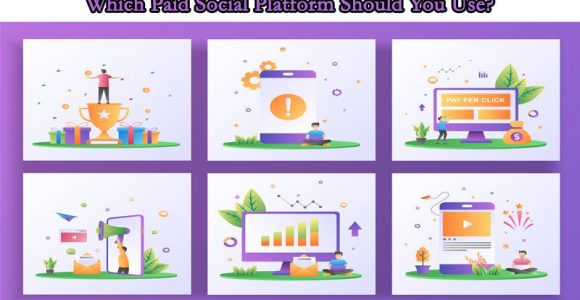 Paid Social Media – Which Platform Should You Use?