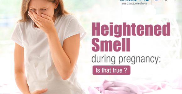 Heightened Smell During Pregnancy: Is That True