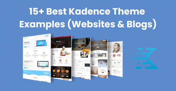 15+ Best Kadence Theme Examples 2022 (Websites & Blogs)
