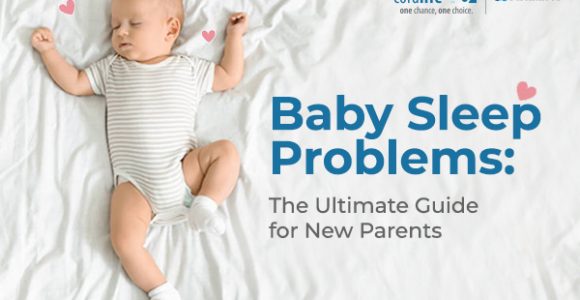 Baby Sleep Problems: The Ultimate Guide for New Parents