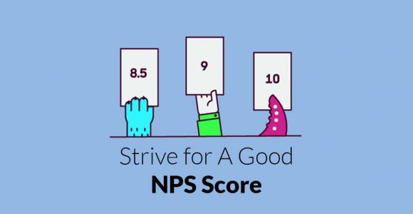 It Is High Time to Work to Attain a Good NPS Score