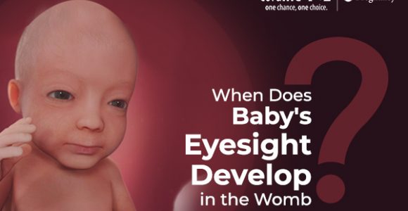 When Does Baby’s Eyesight Develop In The Womb?