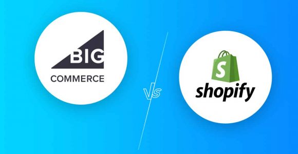 BigCommerce Vs Shopify: Let’s see the 2022 Comparison to Choose One for Your Business