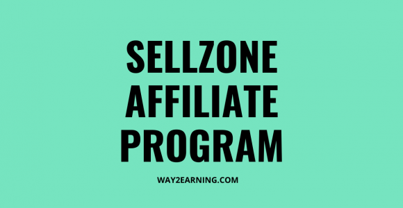 Sellzone Affiliate Program: Promote And Earn Cash