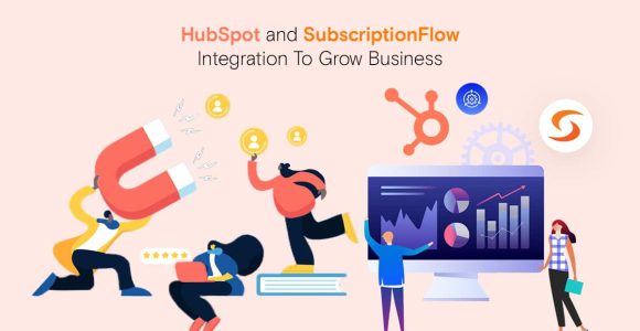 SubscriptionFlow and HubSpot Integration – SubscriptionFlow