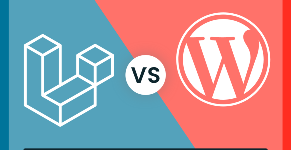 Laravel vs WordPress: Which is Better For Your Next Web Project?